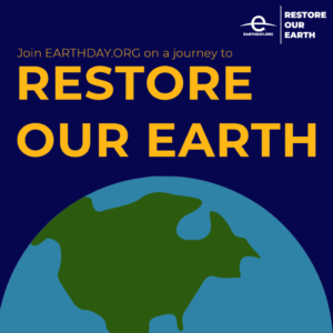 Earth Day - Restore Our Earth